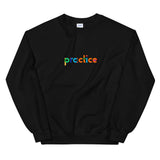 "Practice" Unisex Sweatshirt